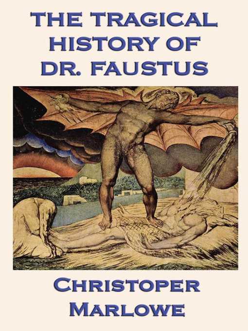 an analysis of the character of faustus in christopher marlowes play the tragical history of the lif Search the history of over 325 billion web pages on the internet full text of english drama see other formats. an analysis of the character of faustus in christopher marlowes play the tragical history of the lif Search the history of over 325 billion web pages on the internet full text of english drama see other formats.